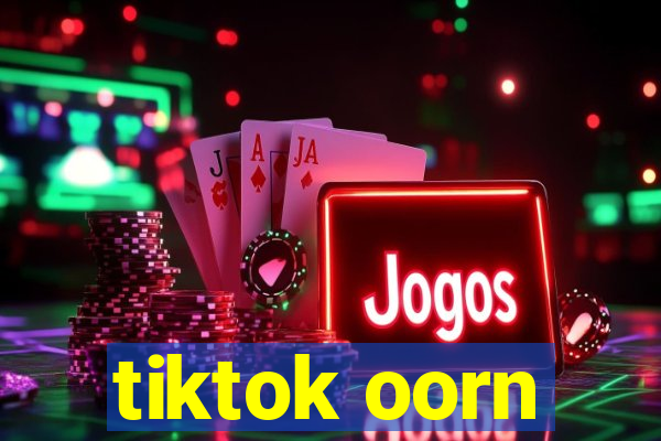 tiktok oorn